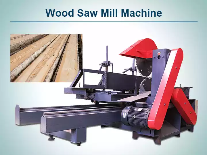 3 Types Of Wood Sawmill Machine Log Timber Cutting Equipment